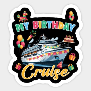 Birthday Cruise Crew Brother Cruising Family Gift For Men Father day Sticker